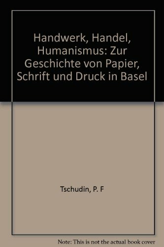 Handwerk, Handel, Humanismus - Zur Geschichte von Papier, Schrift und Druck