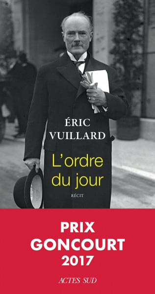 L'ordre du jour: Ausgezeichnet 2017 mit dem Prix Goncourt (Un endroit où aller, 278)