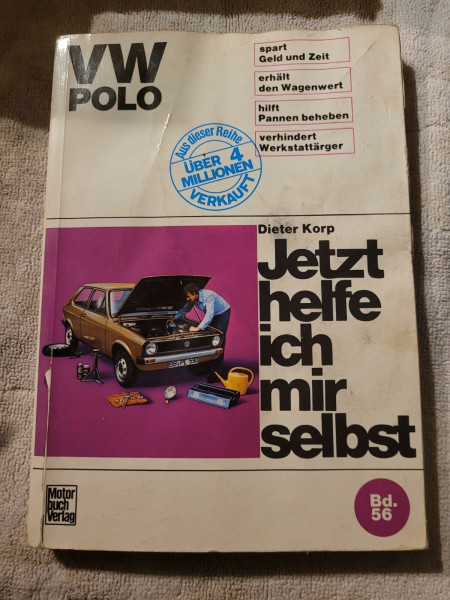 Jetzt helfe ich mir selbst, Bd.56, VW Polo (alle Modelle bis September '81): bis September '81 alle Modelle // Reprint der 9. Auflage 1988