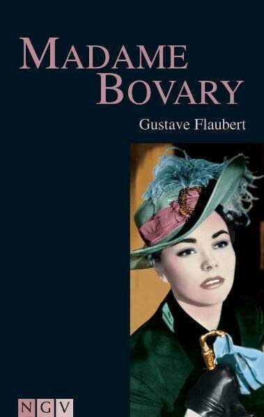 Madame Bovary: Roman. Nachw. v. Karl Quenzel