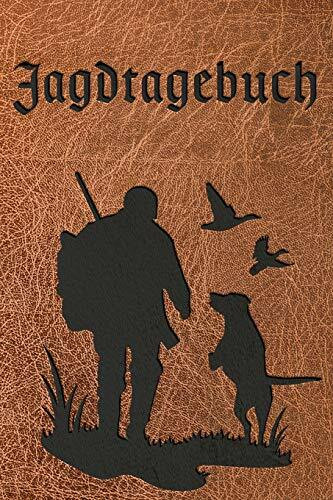 Jagdtagebuch I Jagd und Schussbuch: A5 I B5 I 120 Seiten I Organizer I Softcover I Das Schussbuch und Jagdtagebuch zum selbst ausfüllen für alle ... für die Jagd und eine tolle Geschenkidee.