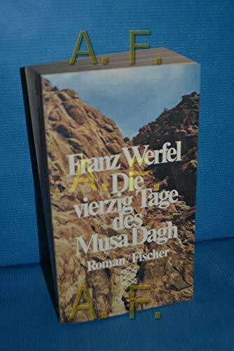 Die vierzig Tage des Musa Dagh: Roman