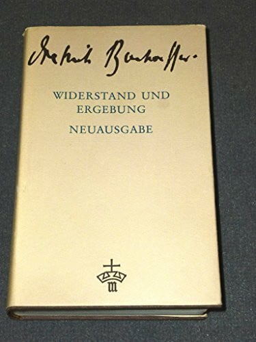 Widerstand und Ergebung. Briefe und Aufzeichnungen aus der Haft