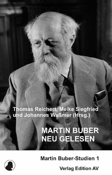 Martin Buber neu gelesen (Martin Buber-Studien)