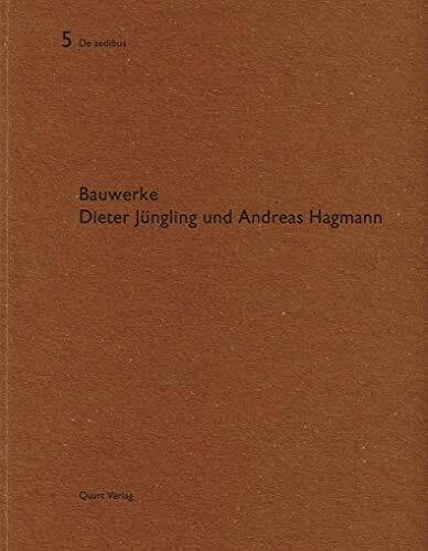 Dieter Jüngling und Andreas Hagmann: Bauwerke (De aedibus) Dieter Jüngling und Andreas Hagmann: Bauwerke (De aedibus)