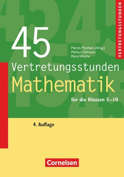 Vertretungsstunden: 45 Vertretungsstunden Mathematik (4. Auflage) - Buch