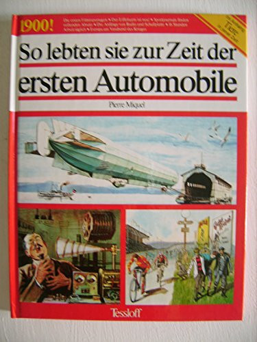 So lebten sie zur Zeit der ersten Automobile