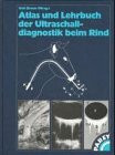 Atlas und Lehrbuch der Ultraschalldiagnostik beim Rind