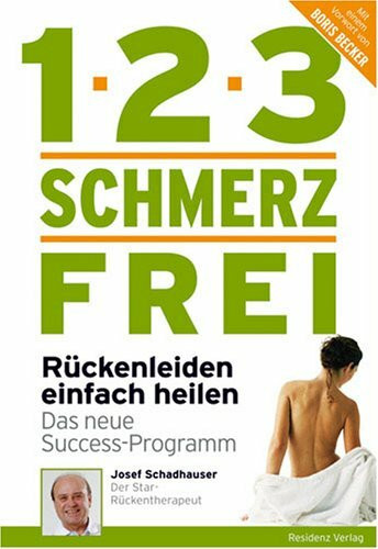 1-2-3 schmerzfrei - Die Rückenfibel: Rückenleiden einfach heilen