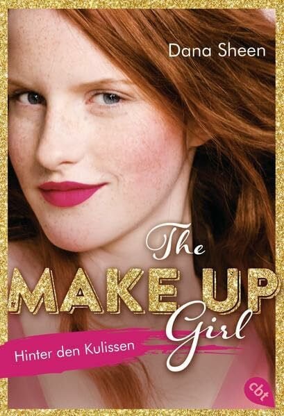 The Make Up Girl - Hinter den Kulissen: Deutsche Erstausgabe (The Make Up Girl - Serie, Band 1)