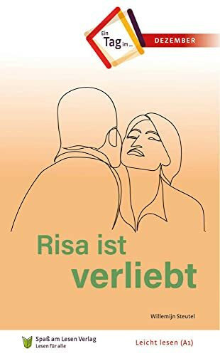Risa ist verliebt: In Leichter Sprache (Ein Tag im...)