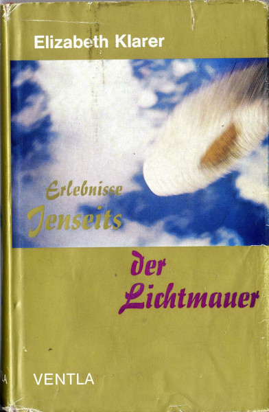 Erlebnisse jenseits der Lichtmauer