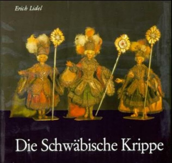 Die schwäbische Krippe (Beiträge zur Landeskunde von Schwaben)