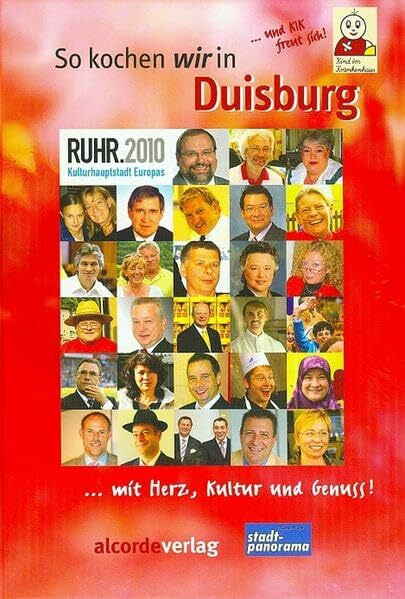 So kochen wir in Duisburg: ...mit Herz, Kultur und Genuss