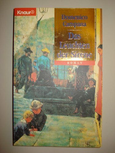 Das Leuchten der Sirene (Knaur Taschenbücher. Historische Romane)