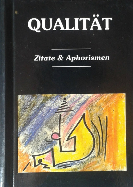 Qualität. Zitate und Aphorismen