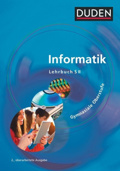 Duden Informatik. Schülerbuch Gymnasiale Oberstufe