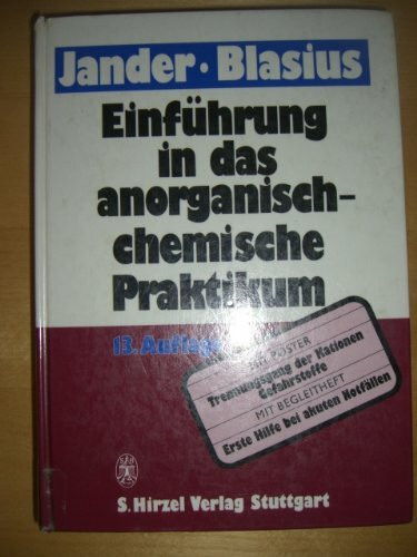 Einführung in das anorganisch-chemische Praktikum (einschl. der quantitativen Analyse)