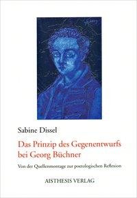 Das Prinzip des Gegenentwurfs bei Georg Büchner