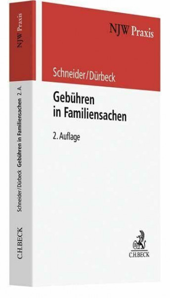 Gebühren in Familiensachen: mit FamFG und FamGKG (NJW-Praxis, Band 81)
