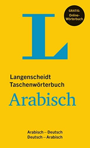 Langenscheidt Taschenwörterbuch Arabisch - Buch mit Online-Anbindung: Arabisch-Deutsch/Deutsch-Arabisch (Langenscheidt Taschenwörterbücher)