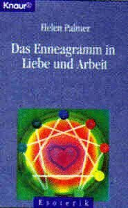Das Enneagramm in Liebe und Arbeit (Knaur Taschenbücher. Esoterik)