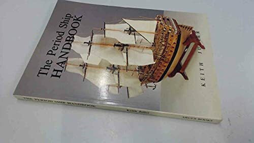 Special Interest Model Books Period Ship Handbook (The Period Ship Handbook)