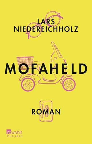Mofaheld: Roman. Originalausgabe