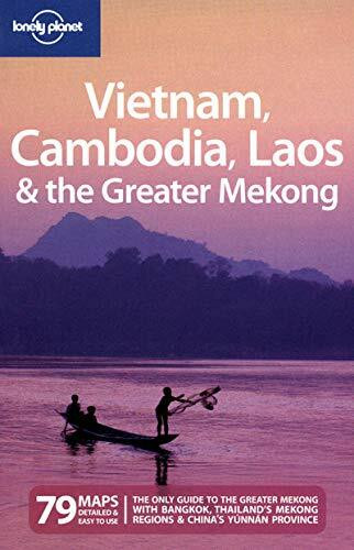 Lonely Planet Vietnam Cambodia Laos & the Greater Mekong