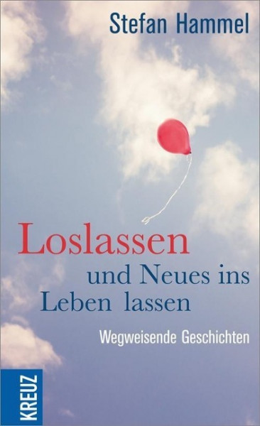 Loslassen und Neues ins Leben lassen