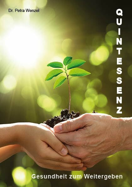 Quintessenz: Gesundheit zum Weitergeben
