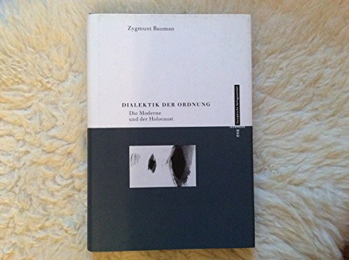 Dialektik der Ordnung: Die Moderne und der Holocaust