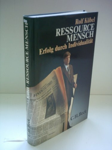 Ressource Mensch, Erfolg durch Individualität