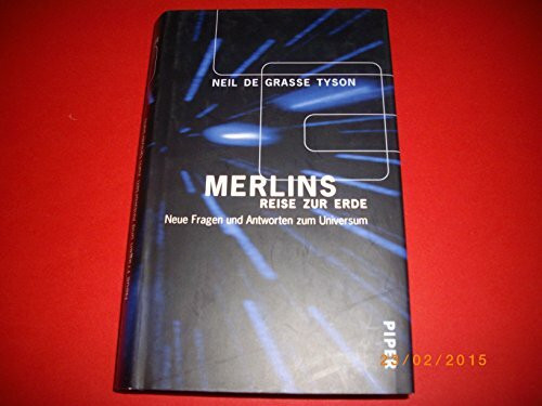 Merlins Reise zur Erde: Neue Fragen und Antworten zum Universum