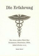 Die Erfahrung: Das etwas andere Buch über Freimaurer, Illuminaten, UFOs, Außerirdische u.s.w.