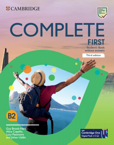 Complete First: Third edition. Student’s Book without answers with Test and Train Class-based, Online Practice and enhanced eBook