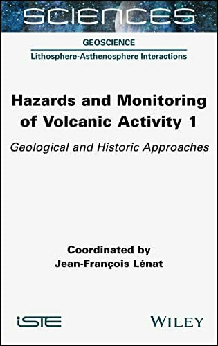 Hazards and Monitoring of Volcanic Activity: Geological and Historic Approaches (1)