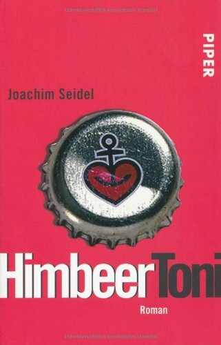 HimbeerToni: Roman (Piper Taschenbuch, Band 25792)