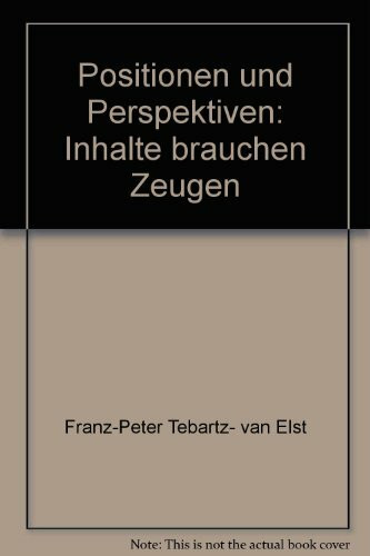 Positionen und Perspektiven: Inhalte brauchen Zeugen