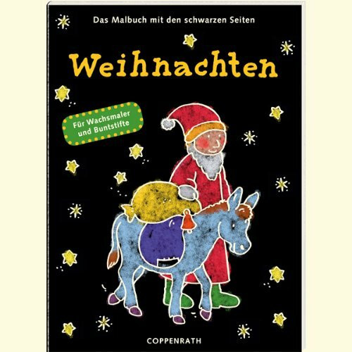 Das Malbuch mit den schwarzen Seiten - Weihnachten: (Verkaufseinheit) (Kreativ- und Sachbücher)