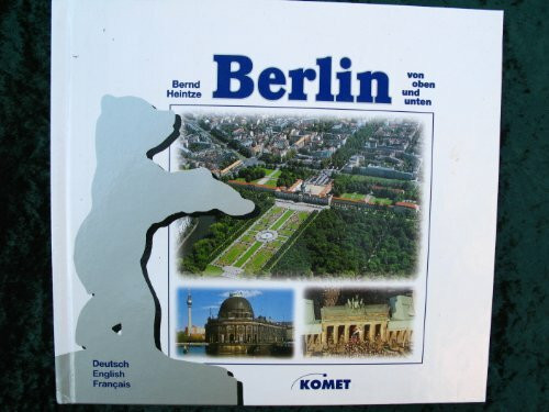 Berlin von oben und unten Deutsch-English-français