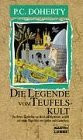 Die Legende vom Teufelskult (Allgemeine Reihe. Bastei Lübbe Taschenbücher)
