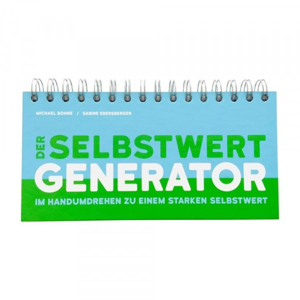 Auer-System-Verlag, Carl Der Selbstwert-Generator: Im Handumdrehen zu einem starken Selbstwert
