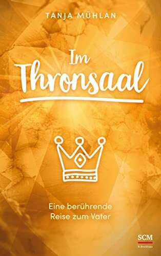 Im Thronsaal: Eine berührende Reise zum Vater