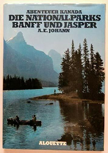 Abenteuer Kanada - Die Nationalparks Banff und Jasper