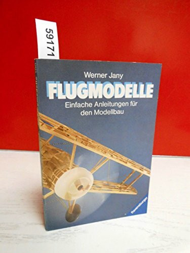 Flugmodelle. Einfache Anleitungen für den Modellbau.