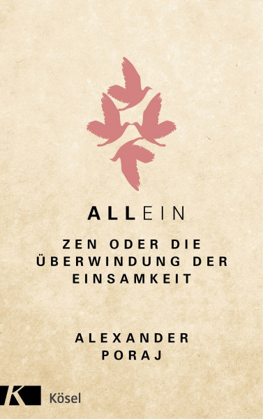 AllEin: ZEN oder die Überwindung der Einsamkeit