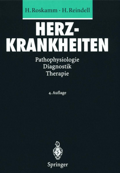 Herzkrankheiten: Pathophysiologie Diagnostik Therapie