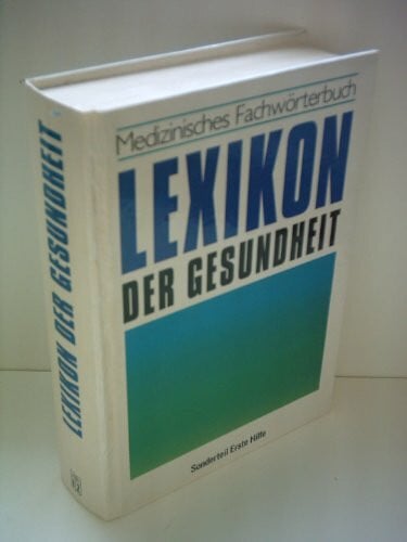 W. Draeger: Medizinisches Fachwörterbuch - Lexikon der Gesundheit. Sonderteil Erste Hilfe