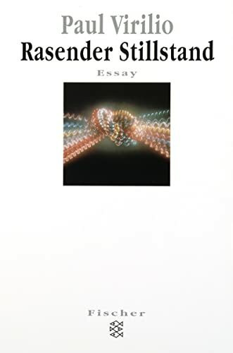 Rasender Stillstand: Essay